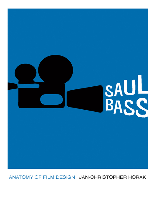 Title details for Saul Bass by Jan-Christopher Horak - Available